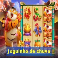 joguinho de chuva